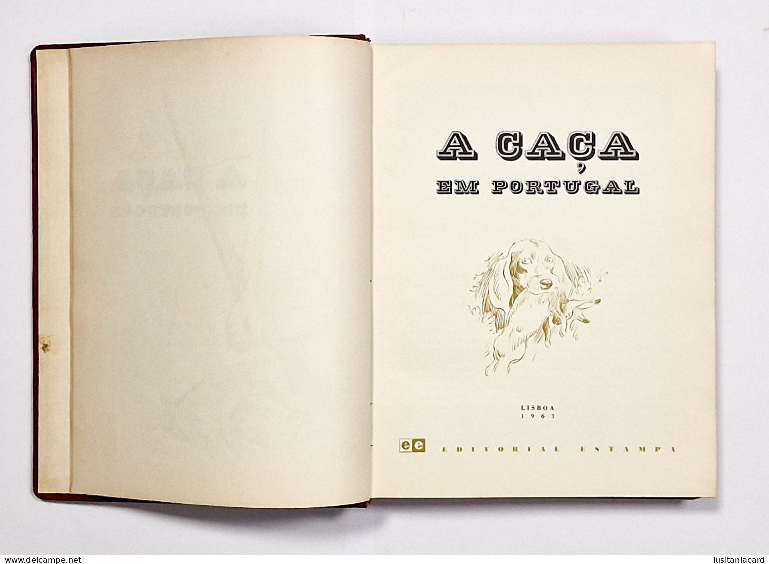 A Caça Em Portugal.(2VOL.)( Ed.Editorial Estampa-1963-1965) + Caça (1VOL.)(Por: Eduardo M.Barreiros-1900)(MUITO RARO) - Livres Anciens