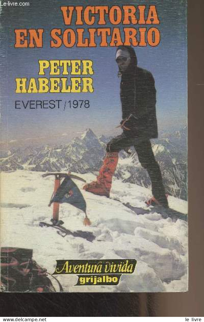 Victoria En Solitario - "Aventura Vivida" - Habeler Peter - 1981 - Kultur