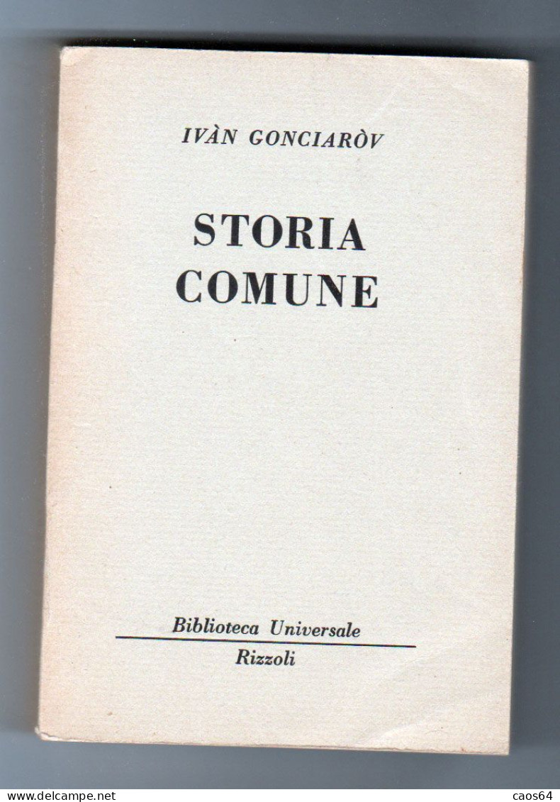 Storia Comune Ivàn Gonciaròv   BUR 1961 - Grandi Autori