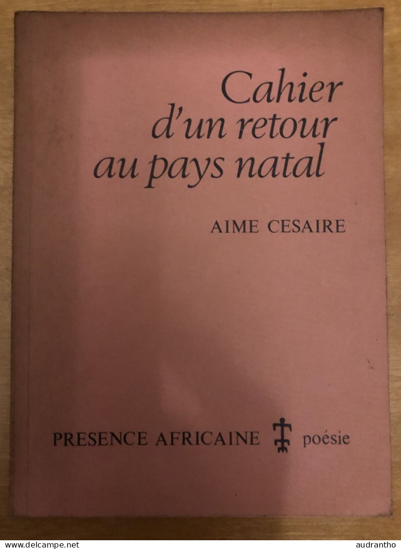 Cahier D'un Retour Au Pays Natal AIME CESAIRE Présence Africaine Poésie 1983 - La Pléiade