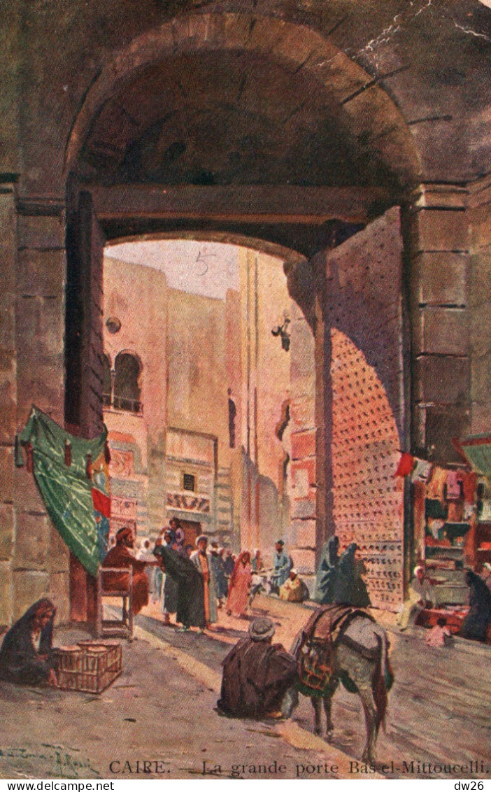 Le Caire (Cairo) La Grande Porte Bas El Mittoucelli - Illustration - Carte Tecnografica De 1915 - Kairo