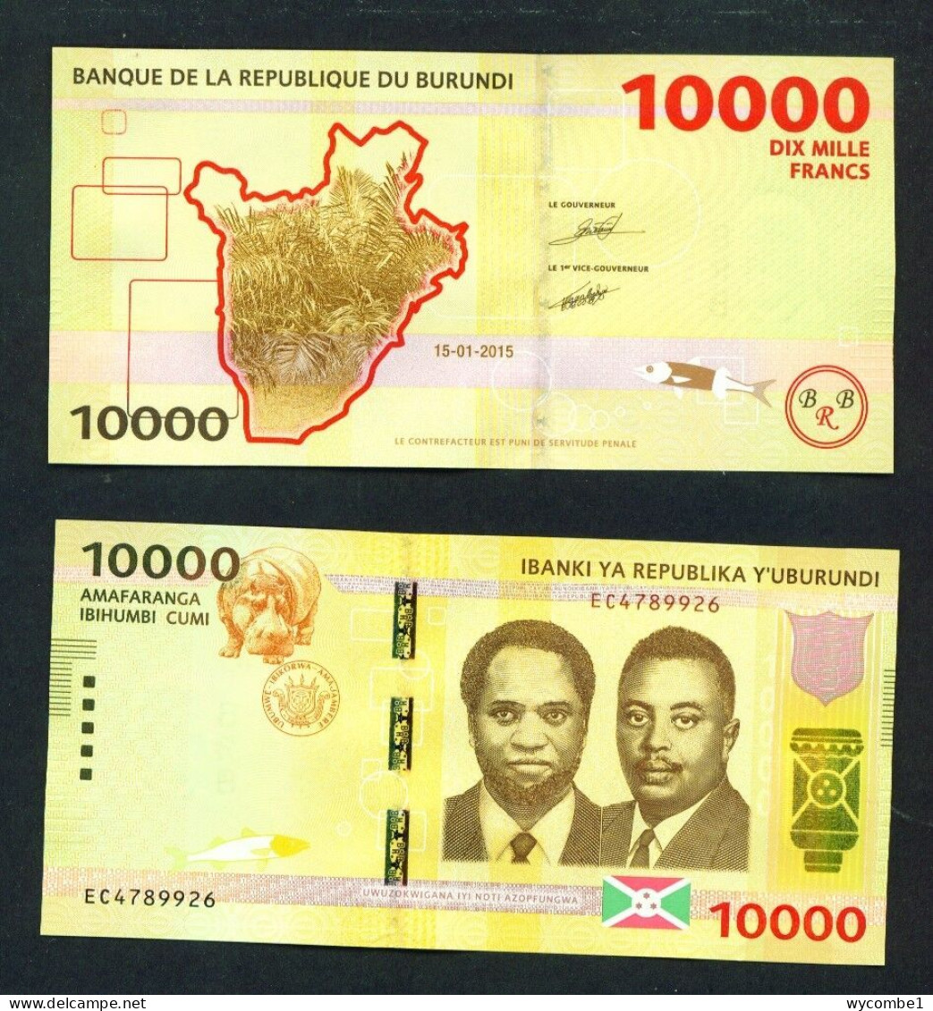 BURUNDI  -  2015 10000 Francs UNC  Banknote - Burundi