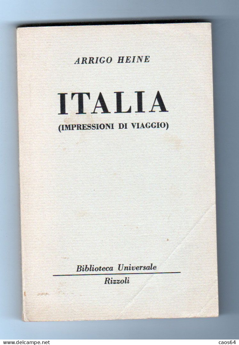 Italia (impressioni Di Viaggio) Arrigo Heine BUR 1951 - Clásicos