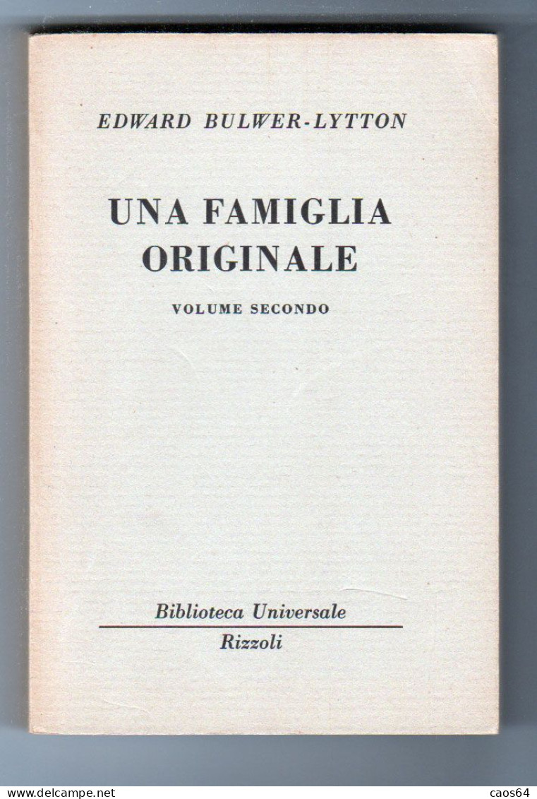 Una Famiglia Originale Edward Bulwer-Lytton Volumi I-II BUR 1958 - Clásicos