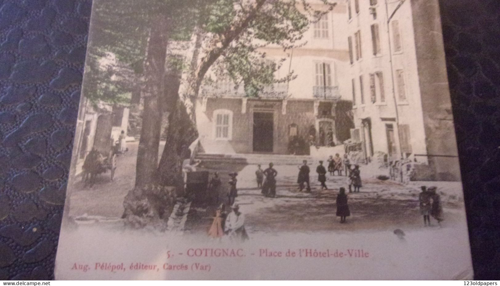 83 COTIGNAC PLACE DE L HOTEL DE VILLE  1905 COULEUR  AUG PELEPOL EDIT - Cotignac