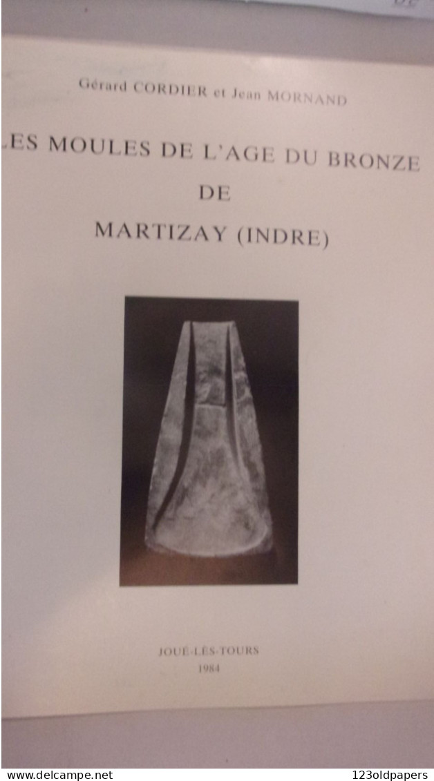 BERRY MARTIZAY INDRE CORDIER LES MOULES DE L AGE DU BRONZE 1984 - Centre - Val De Loire