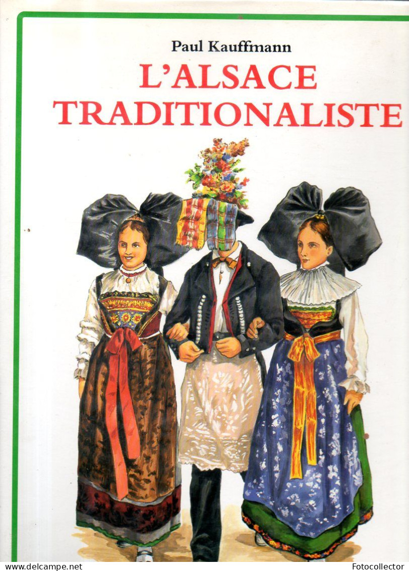 L'Alsace Traditionaliste Par Paul Kauffmann - Alsace