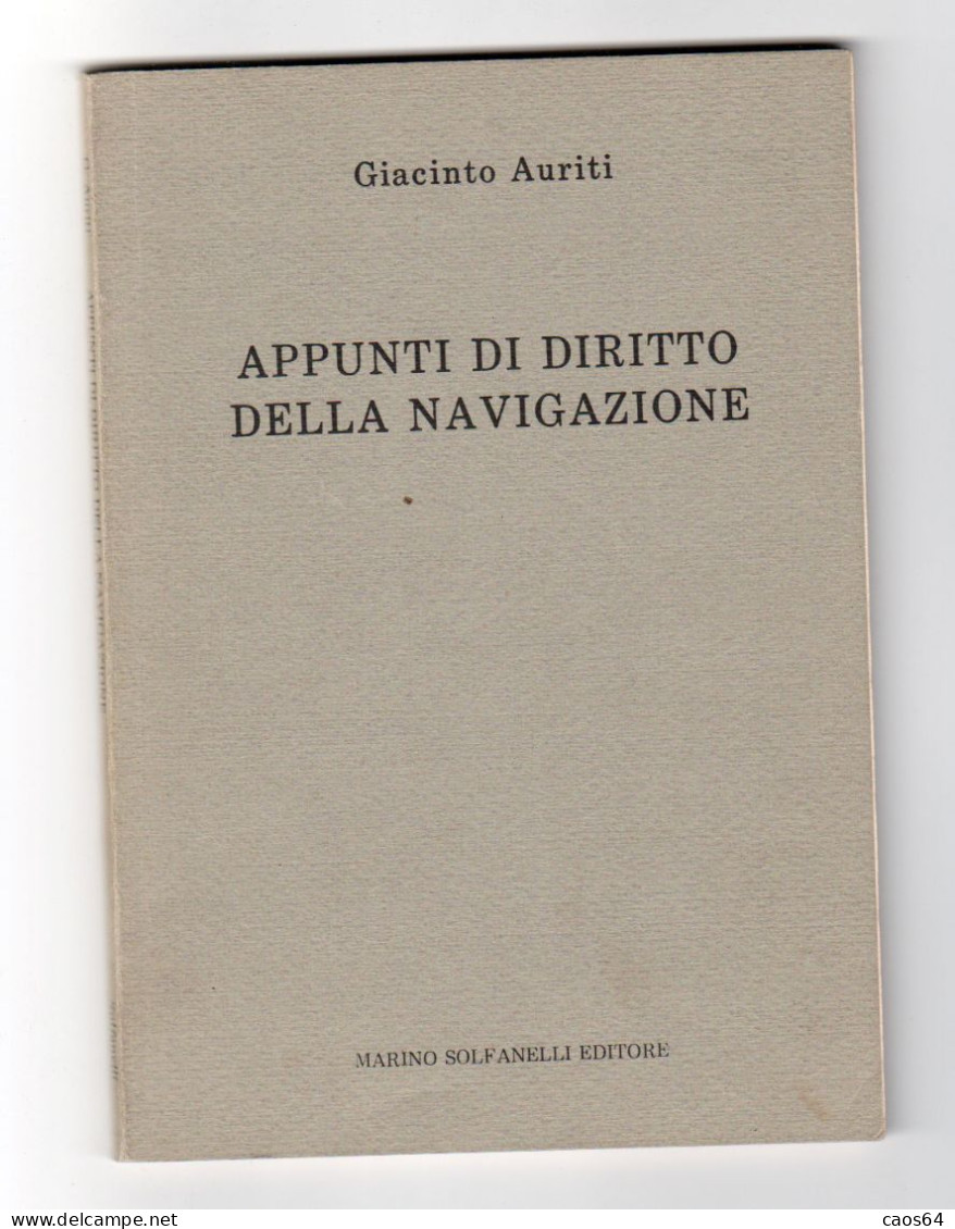 Appunti Di Diritto Della Navigazione Giacinto Aurito Solfanelli 1983 - Law & Economics