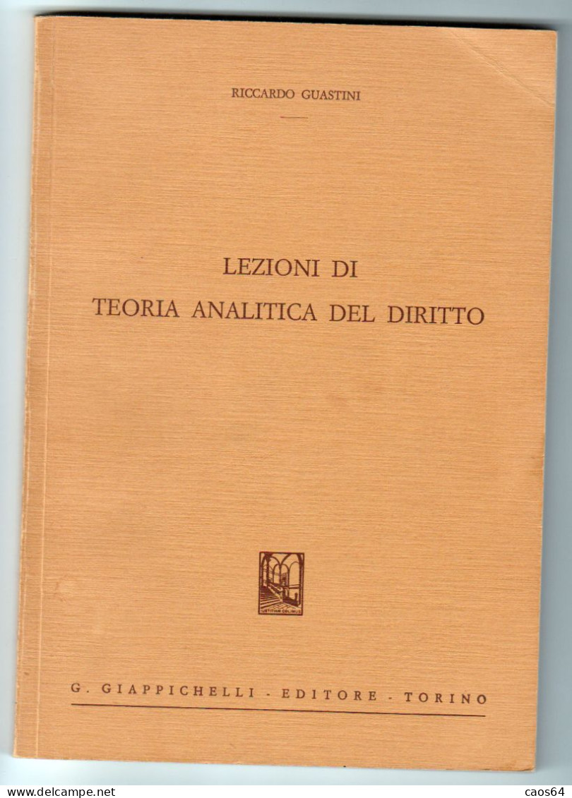 Lezioni Di Teoria Analitica Del Diritto Guastini Giappichelli 1982 - Rechten En Economie