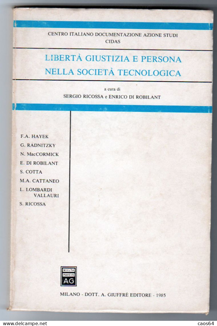 Libertà Giustizia E Persona Nella Società Tecnologica Giuffrè 1985 - Diritto Ed Economia