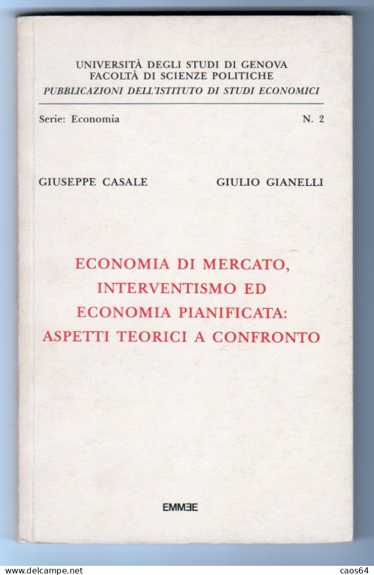 Economia Di Mercato, Interventismo Ed Economia Pianificata: Aspetti Teorici A Confronto - Recht Und Wirtschaft