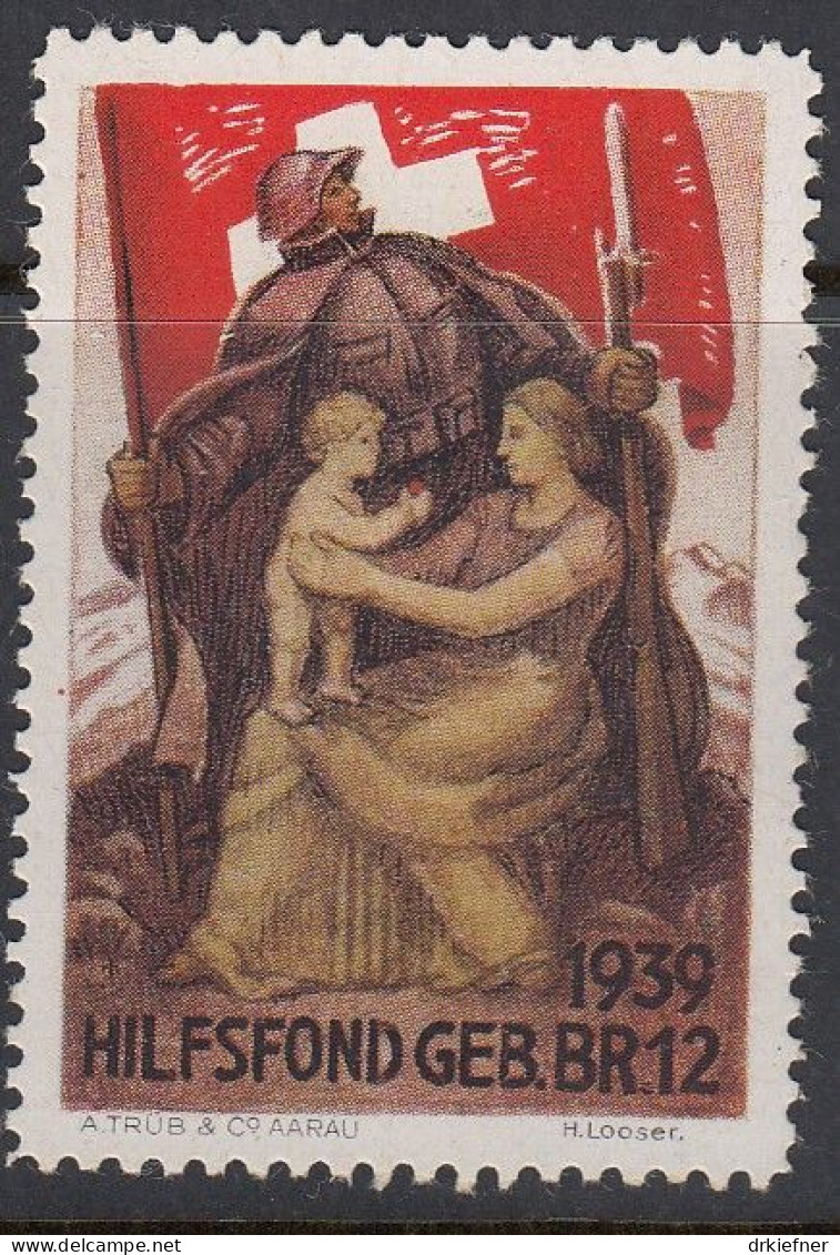 SCHWEIZ Soldatenmarke: Hilfsfond GEB, BR. 12, 1939, Ungebraucht - Vignetten