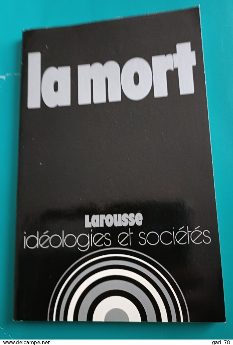 LA MORT - Collection Idéologies Et Sociétés - Sociologie