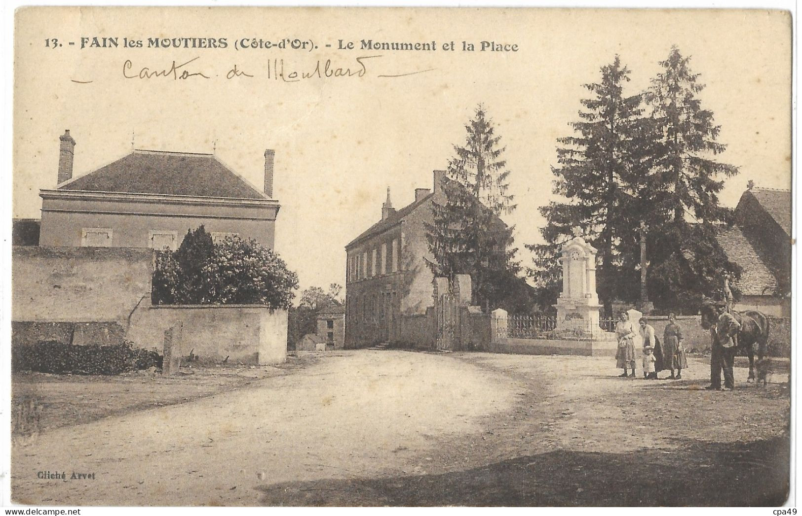 21    FAIN  LES  MOUTIERS  LE  MONUMENT  ET  LA  PLCE - Andere & Zonder Classificatie