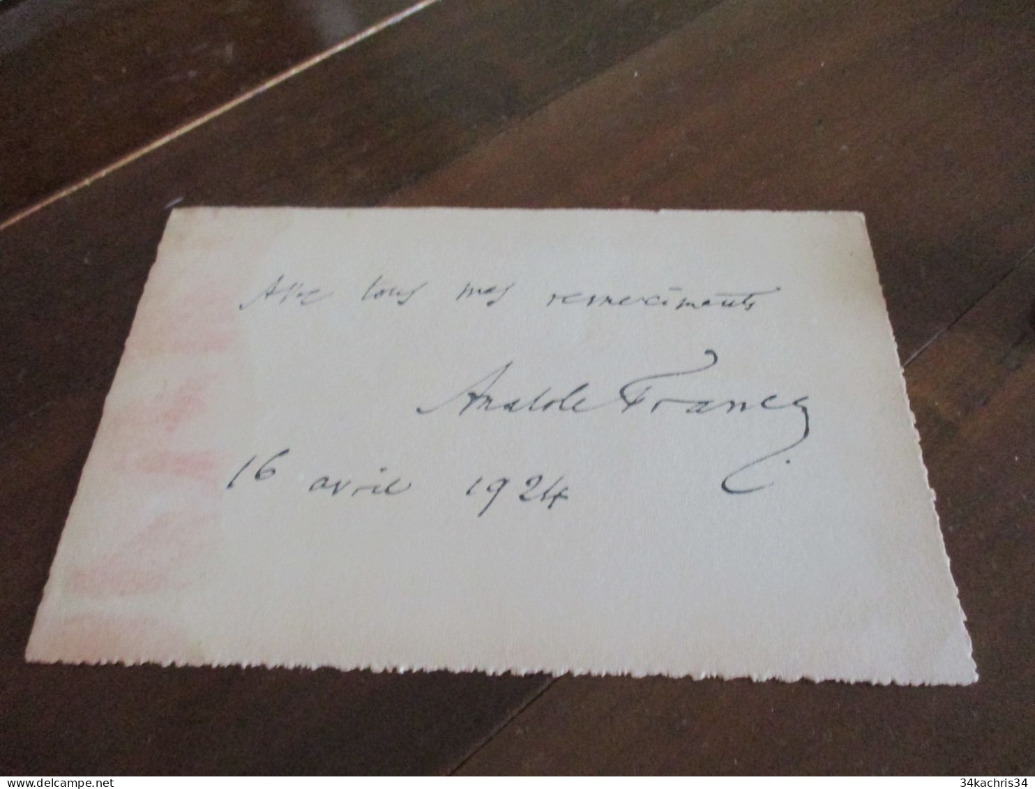 M45 Billet Autographe Remerciements Anatole France 16/04/1924 - Ecrivains