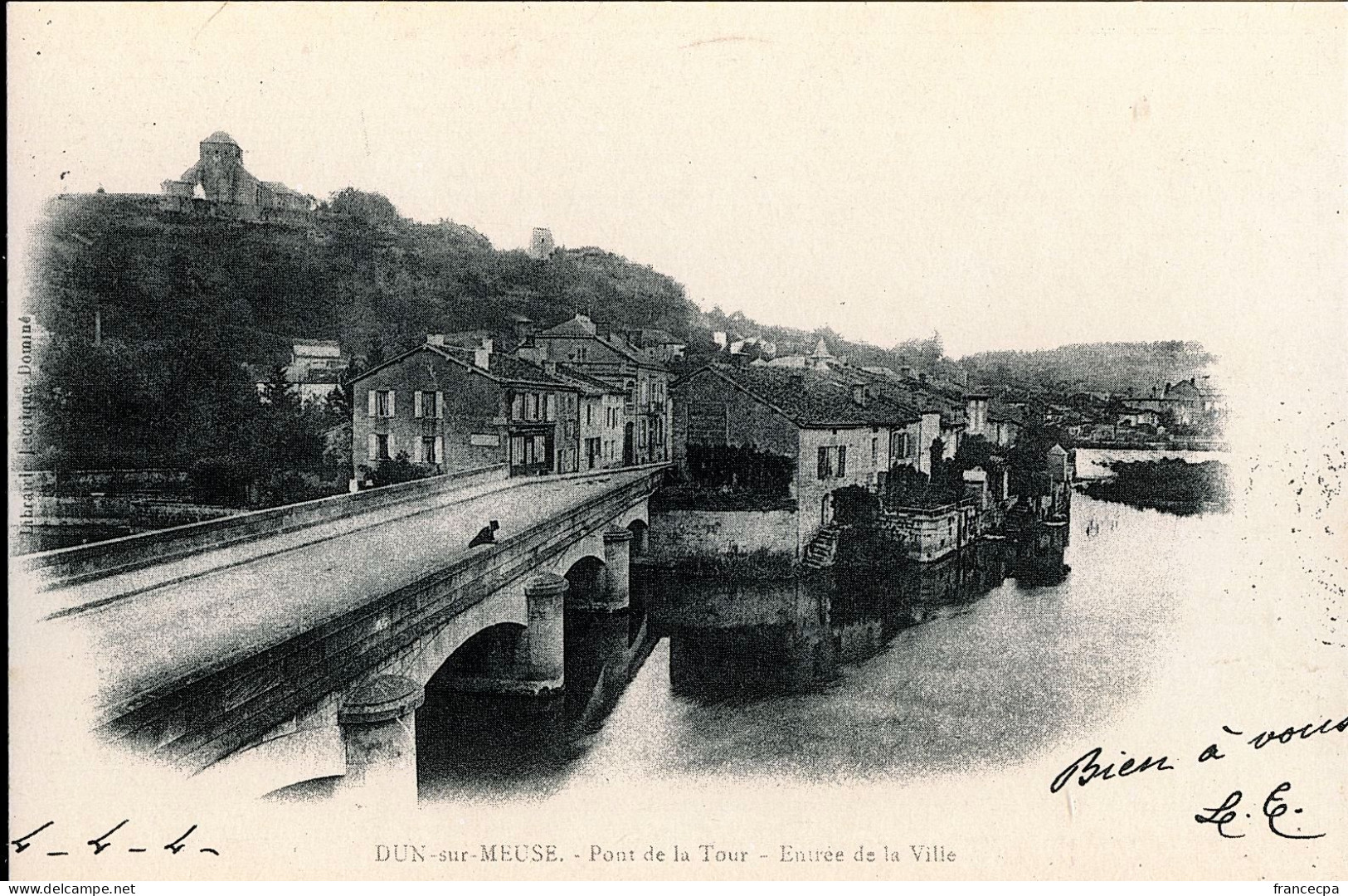 1252 - LORRAINE - DUN SUR MEUSE - Pont De La Tour - Entrée De La Ville - Lorraine