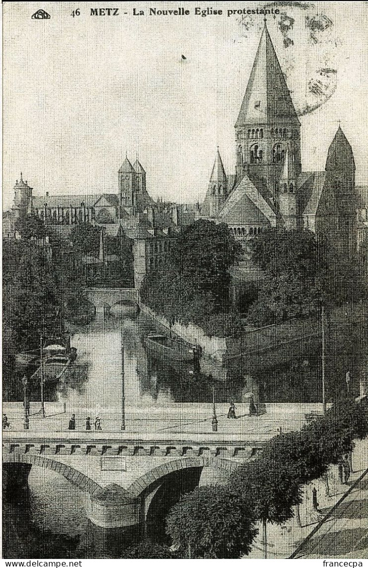 1268 - LORRAINE - METZ - La Nouvelle Eglise Protestante - Lorraine