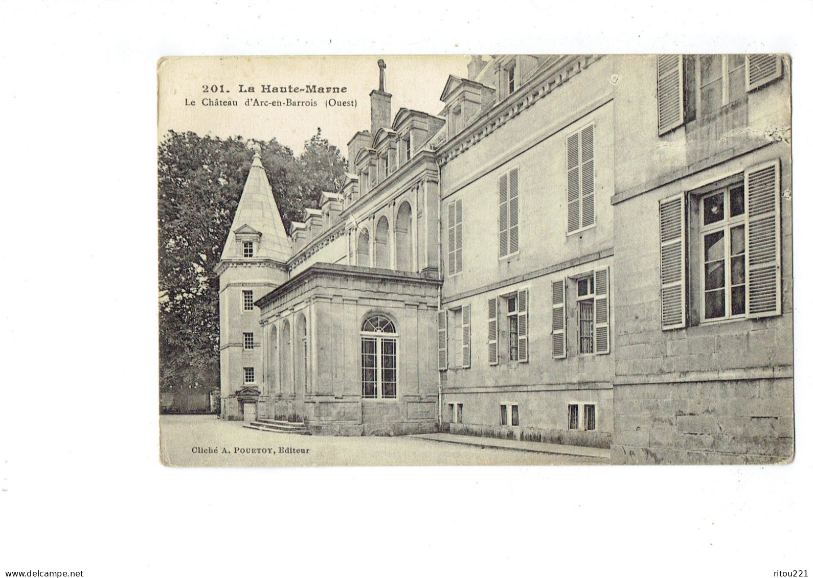 Cpa - 52 - ARC EN BARROIS - Le Chateau - Ouest - N°201 Pourtoy - Arc En Barrois