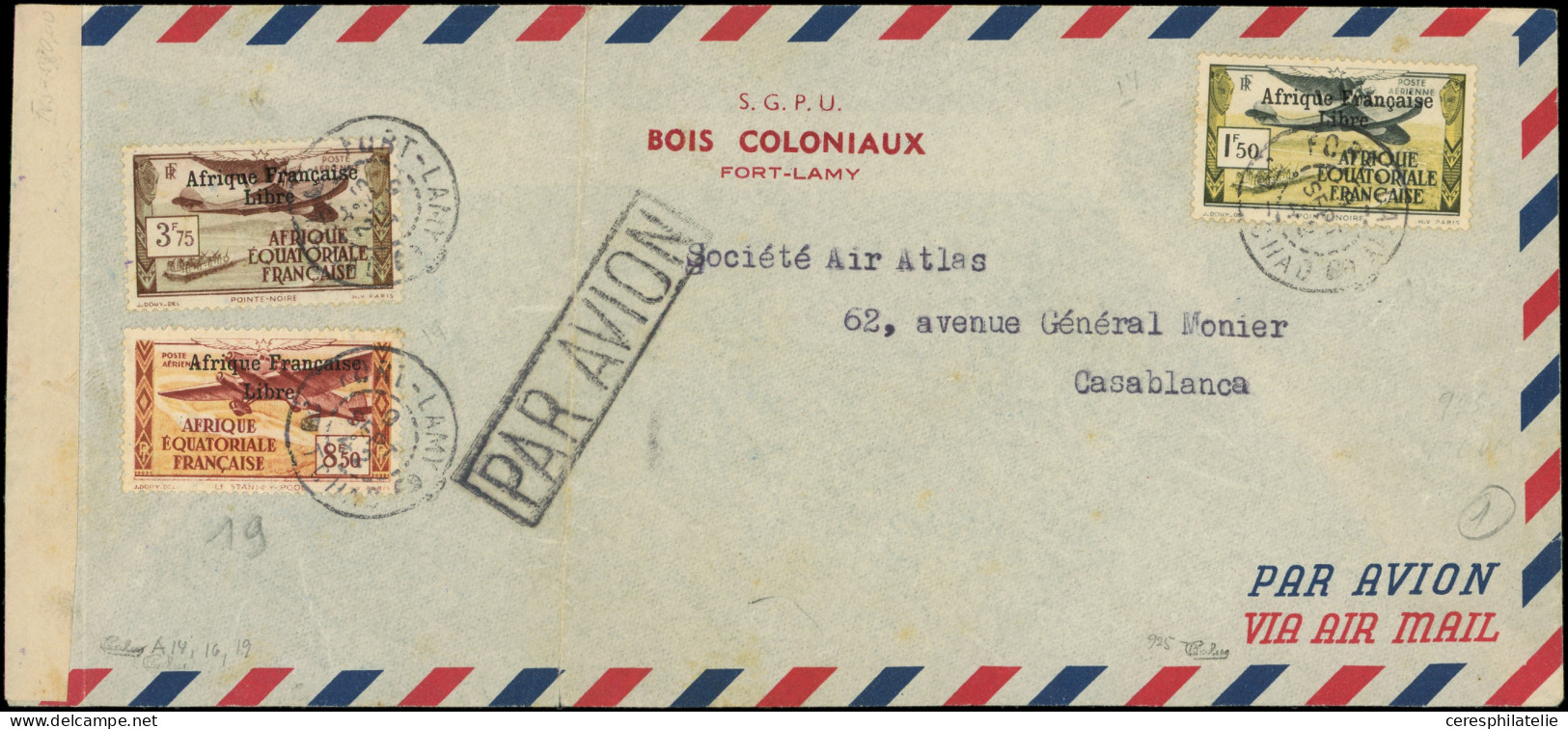 Let A.E.F. PA 14, 16 Et 19 FRANCE LIBRE Obl. Càd FORT LAMY S. Env. Par Avion Avec Censure Pour CASABLANCA, TB. C - Otros & Sin Clasificación