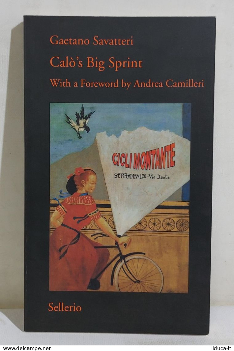 49337 V Gaetano Savatteri - Calò's Big Sprint - Sellerio 2008 - Classici