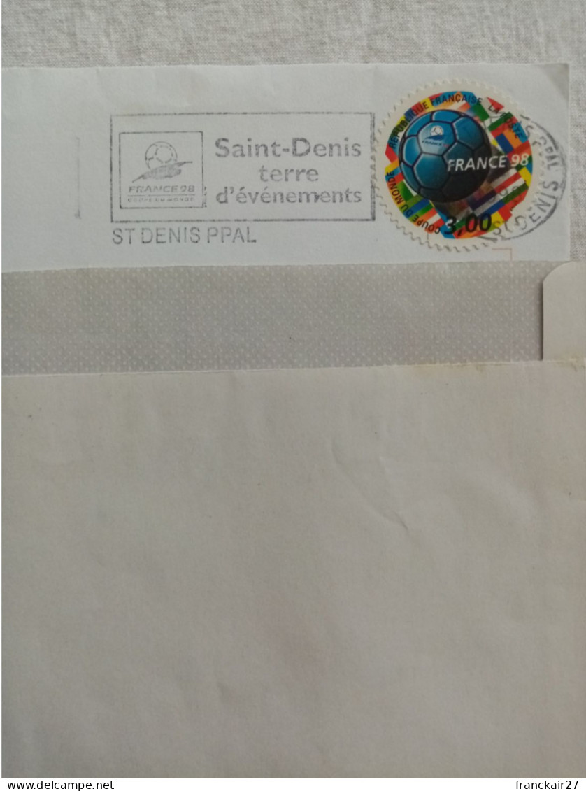 Flamme Saint-Denis Terre D'événements France 98 - Used Stamps
