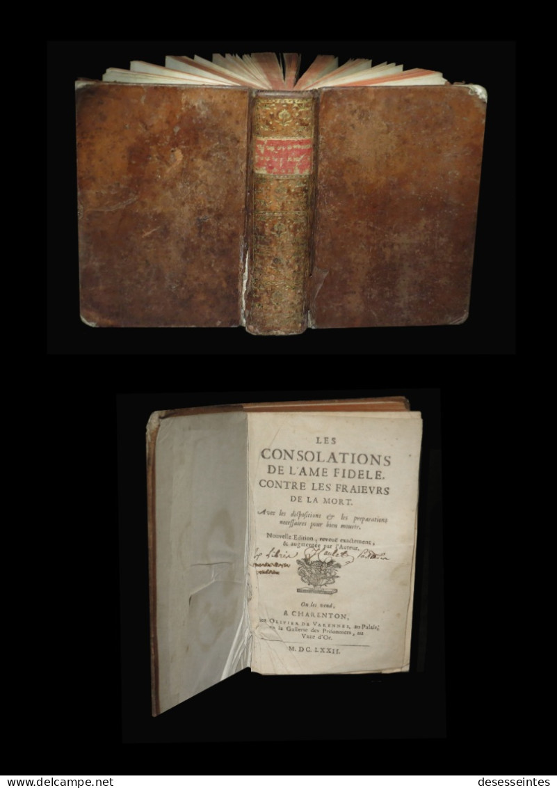 [CURIOSITE PROTESTANTISME Imp. CHARENTON] DRELINCOURT - Consolations De L'âme Fidèle Contre Les Frayeurs De La Mort. - Jusque 1700