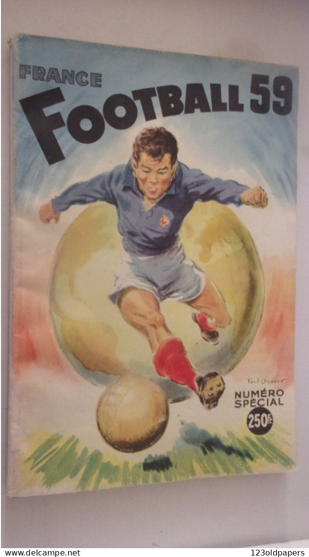 Revue FRANCE FOOTBALL 1959. Numéro Spécial. EQUIPES.. 192 PAGES ILLUSTRE COUVERTURE PAUL ORDNER - Sport