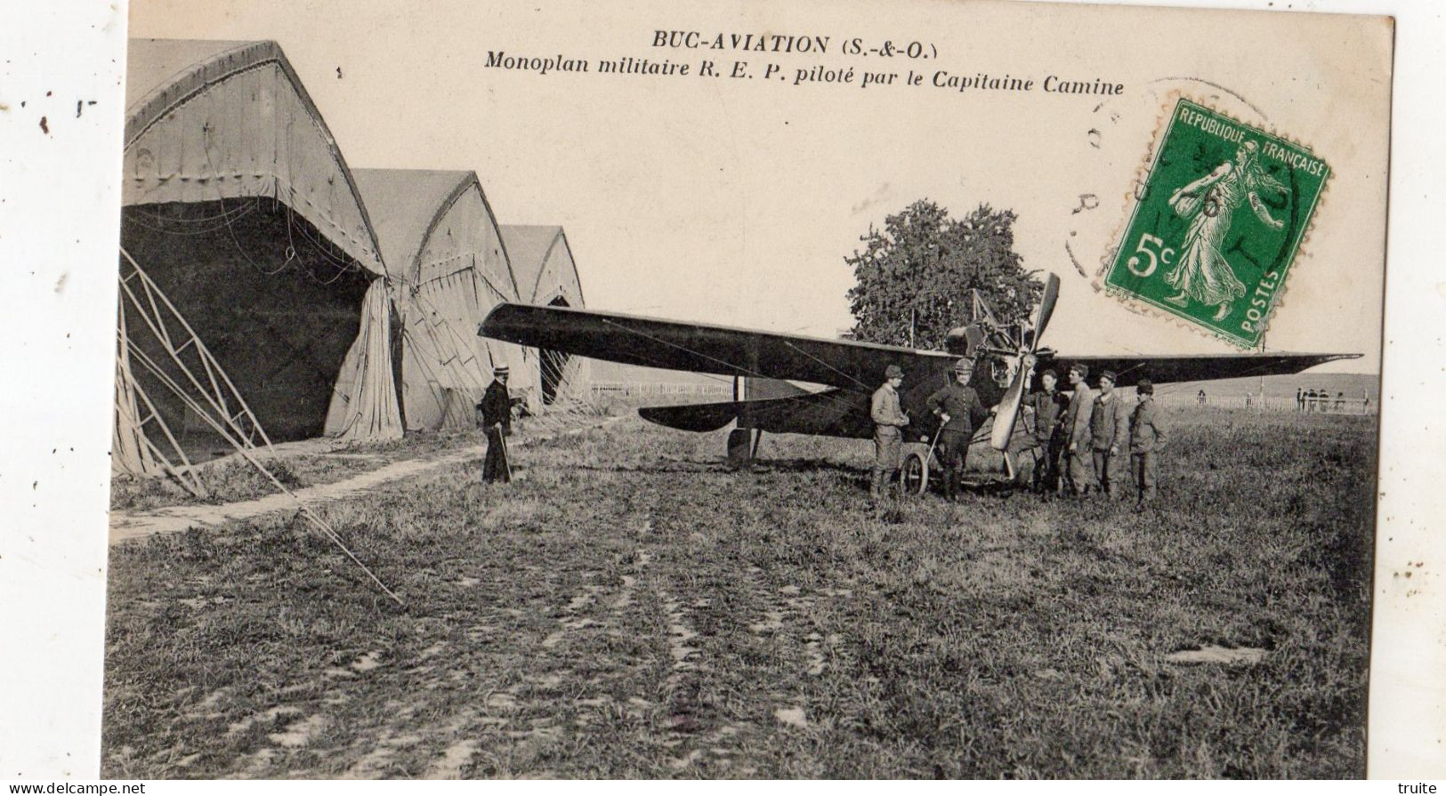 BUC AVIATION MONOPLAN MILITAIRE R.E.P. PILOTE PAR LE CAPITAINE CAMINE - Buc