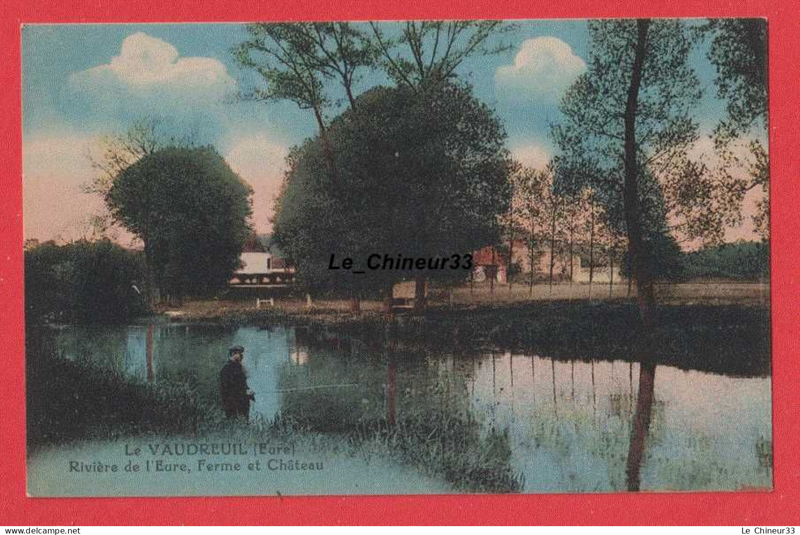 27 - LE VAUDREUIL---Riviere De L'Eure Ferme Et Chateau----colorisée - Le Vaudreuil