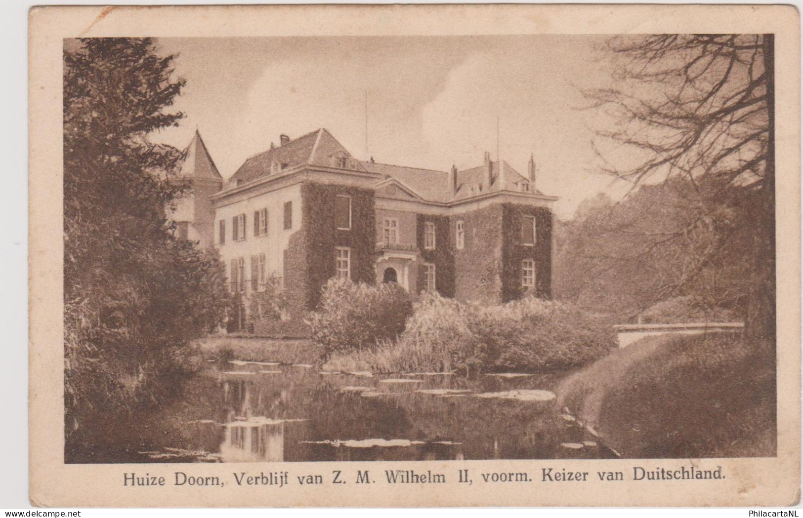 Doorn - Huize Doorn Verblijf Van Z.M. Keizer Wilhelm II Voorm. Keizer Van Duitschland - Doorn