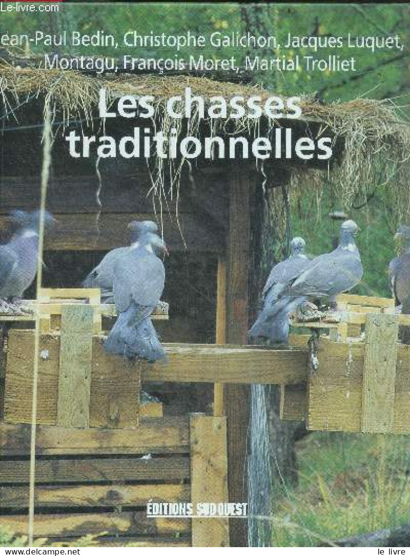 Les Chasses Traditionnelles - Collection Chasses - Bedin Jean-paul, Galichon Christophe, Collectif - 1996 - Chasse/Pêche