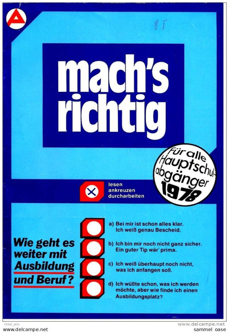 Mach`s Richtig - Arbeitsamt Ratgeber Für Hauptschüler 1978 - Sonstige & Ohne Zuordnung Mach`s Richtig - Arbeitsamt Ratg - Altri & Non Classificati