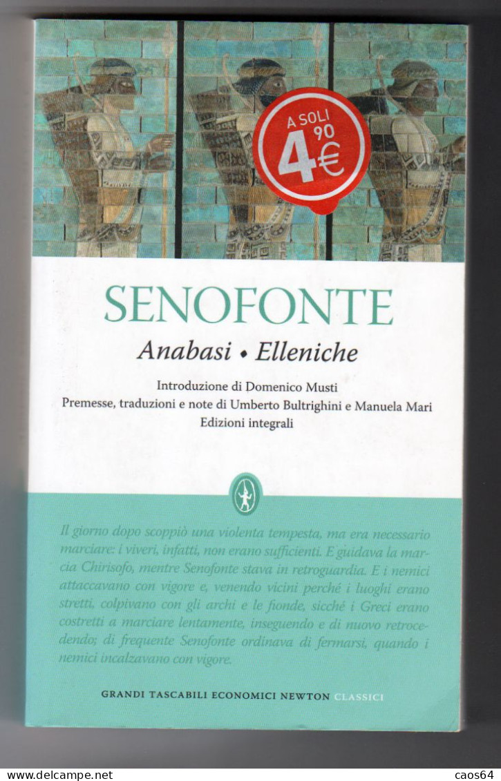 Senofonte Anabasi Elleniche Newton 2012 - Storia, Biografie, Filosofia