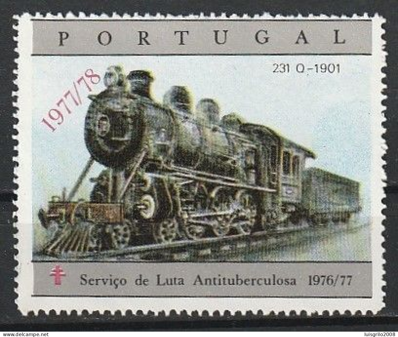 Portugal, Vignettes/ Vinhetas Tuberculosos - Comboios/ Trains > Luta Antituberculosa -|- MNH - Surcharge 1977/ 78 - Lokale Uitgaven