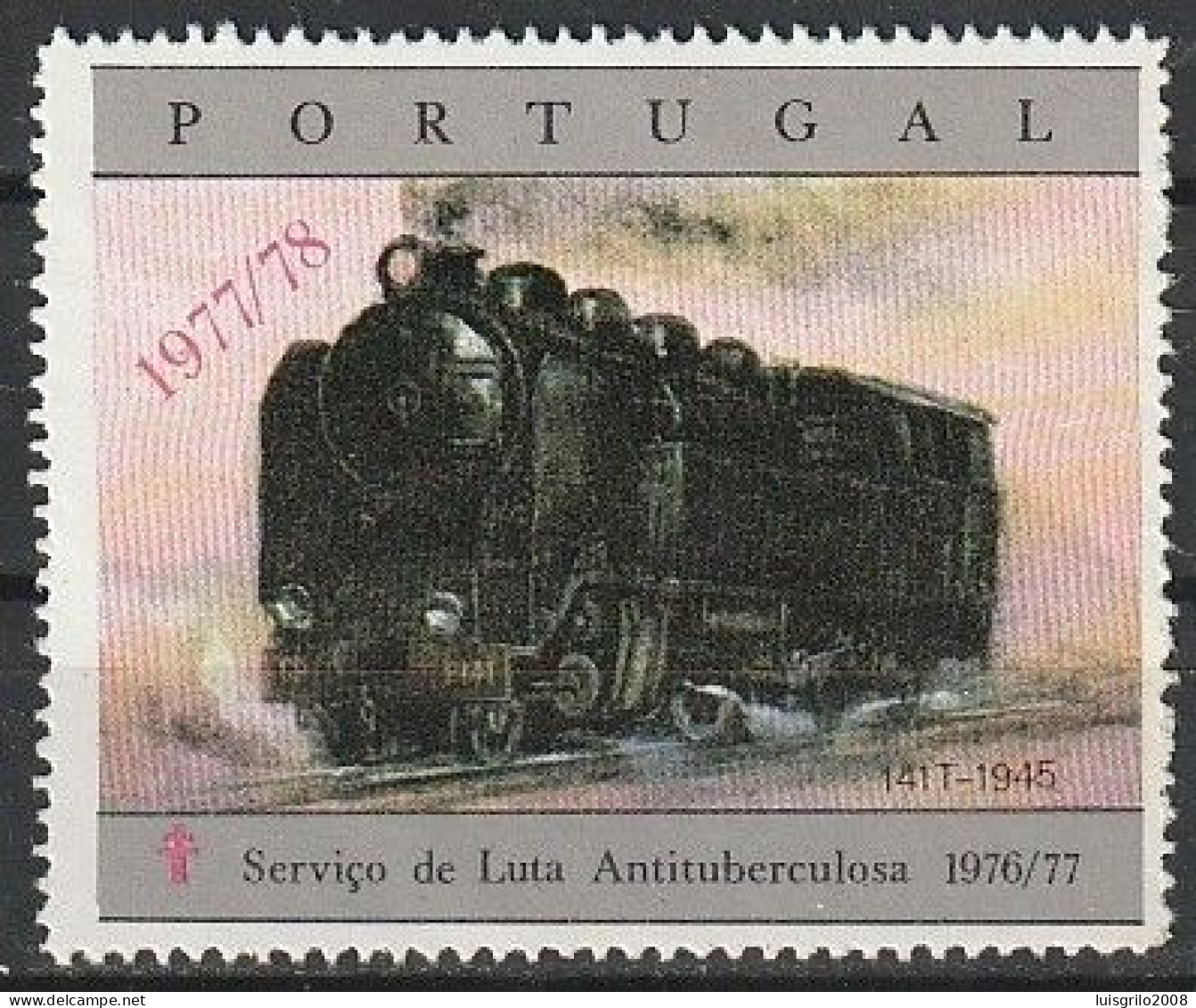 Portugal, Vignettes/ Vinhetas Tuberculosos - Comboios/ Trains > Luta Antituberculosa -|- MNH - Surcharge 1977/ 78 - Lokale Uitgaven