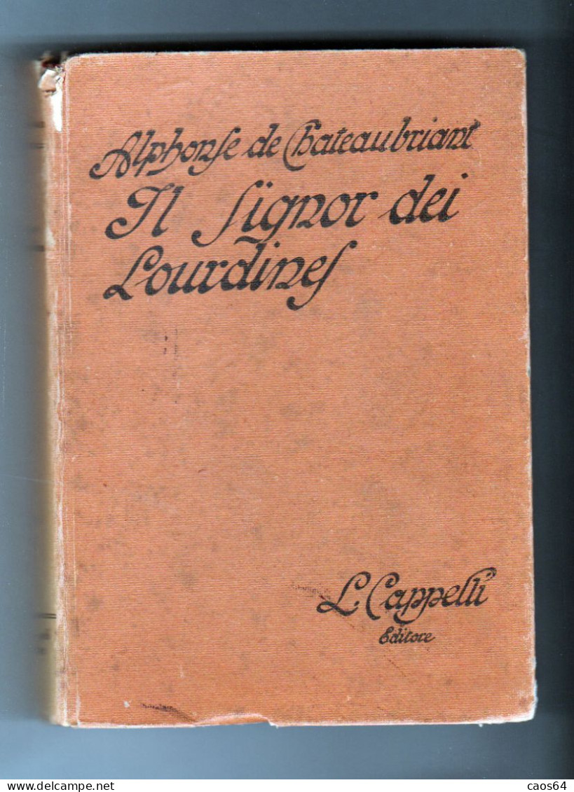 Il Signor Dei Lourdines A. De Chateaubriant Cappelli 1930 - Antiguos