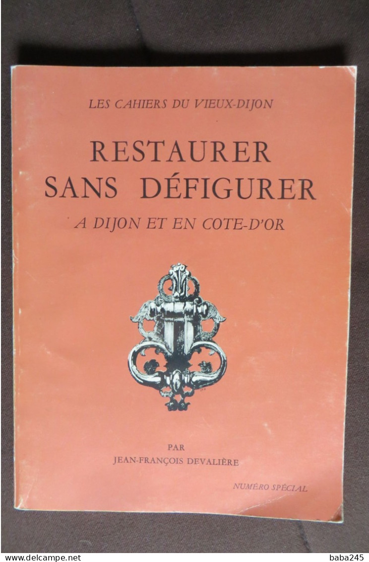 RESTAURER SANS DEFIGURER A DIJON ET EN COTE D'OR - Bourgogne