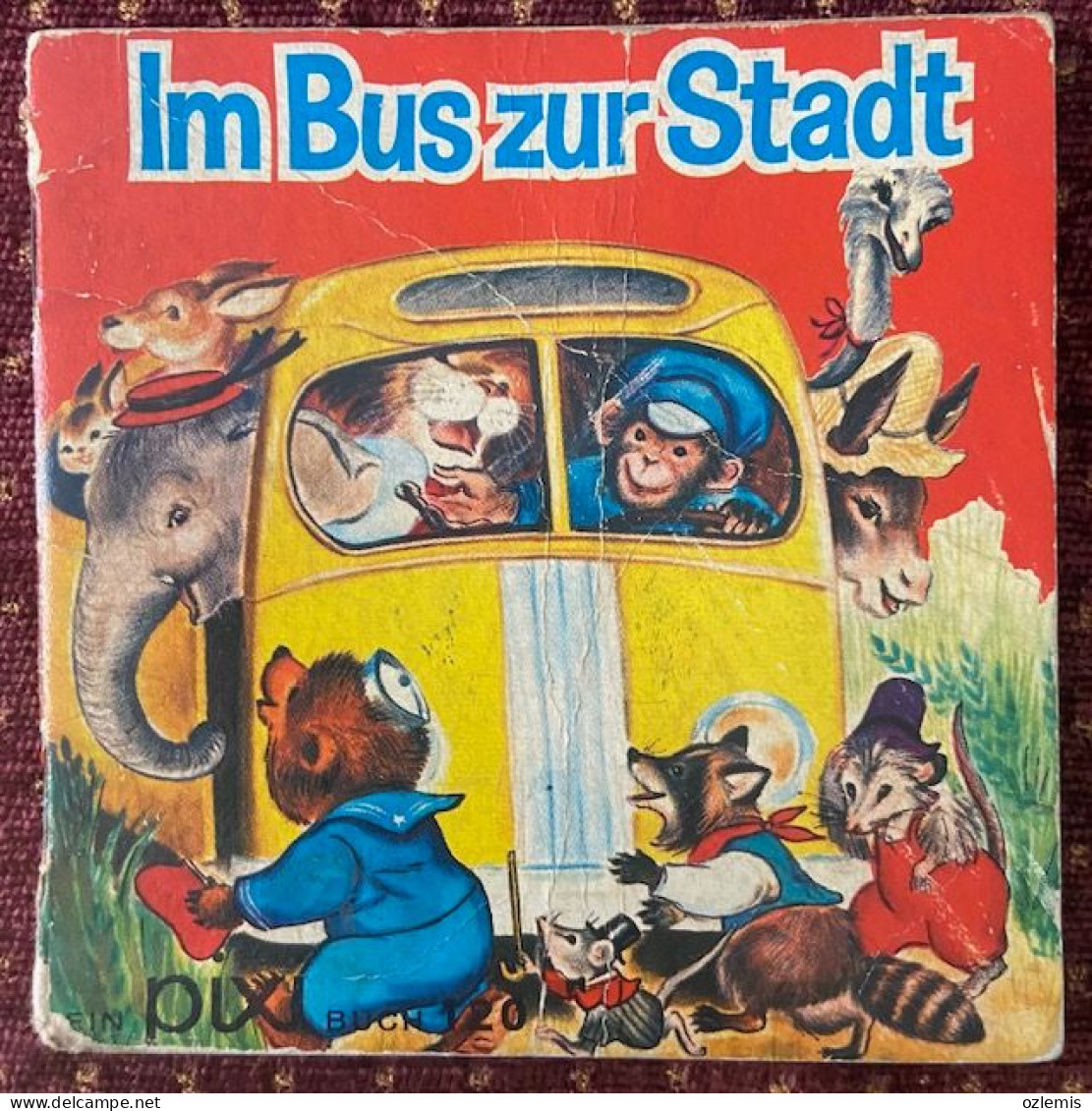 IM BUS ZUR STADT ,FOLGENDE PIXI-BUCHER SIND Z.ZT.LIEFERBAR,CARLSEN VERLAG-REINBEK BEI HAMBURG - Jugend