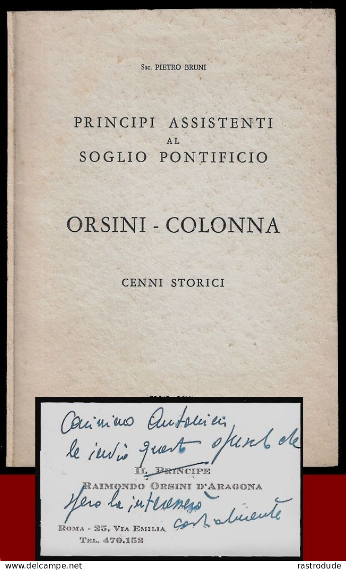 1963 LIBRO PRINCIPI ASSISTENTI AL SOGLIO PONTIFICIO:PRINCE ASSISTANTS TO THE PAPAL THRONE-CDV PRINCIPE ORSINI D'ARAGONA - Oude Boeken