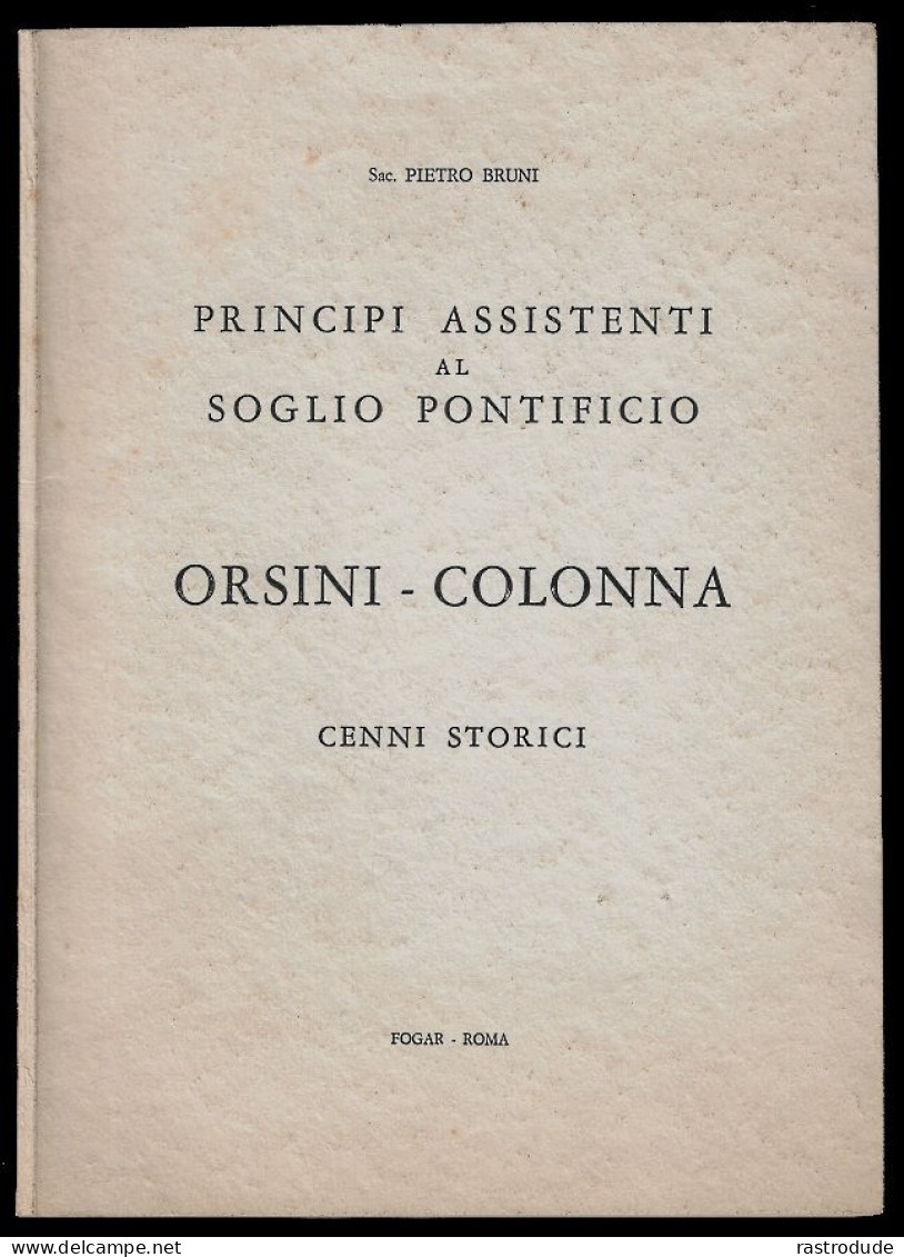 1963 LIBRO PRINCIPI ASSISTENTI AL SOGLIO PONTIFICIO:PRINCE ASSISTANTS TO THE PAPAL THRONE-CDV PRINCIPE ORSINI D'ARAGONA - Libros Antiguos Y De Colección