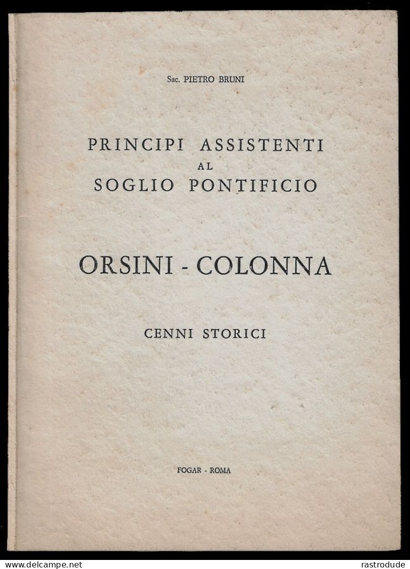 1963 LIBRO PRINCIPI ASSISTENTI AL SOGLIO PONTIFICIO:PRINCE ASSISTANTS TO THE PAPAL THRONE-CDV PRINCIPE ORSINI D'ARAGONA - Libri Antichi