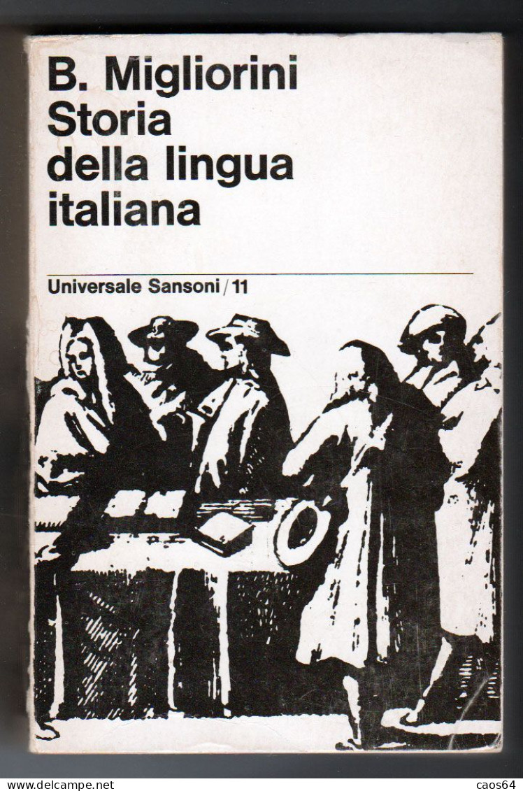 Storia Della Lingua Italiana Migliorini Sansoni 1966 - Essays, Literaturkritik