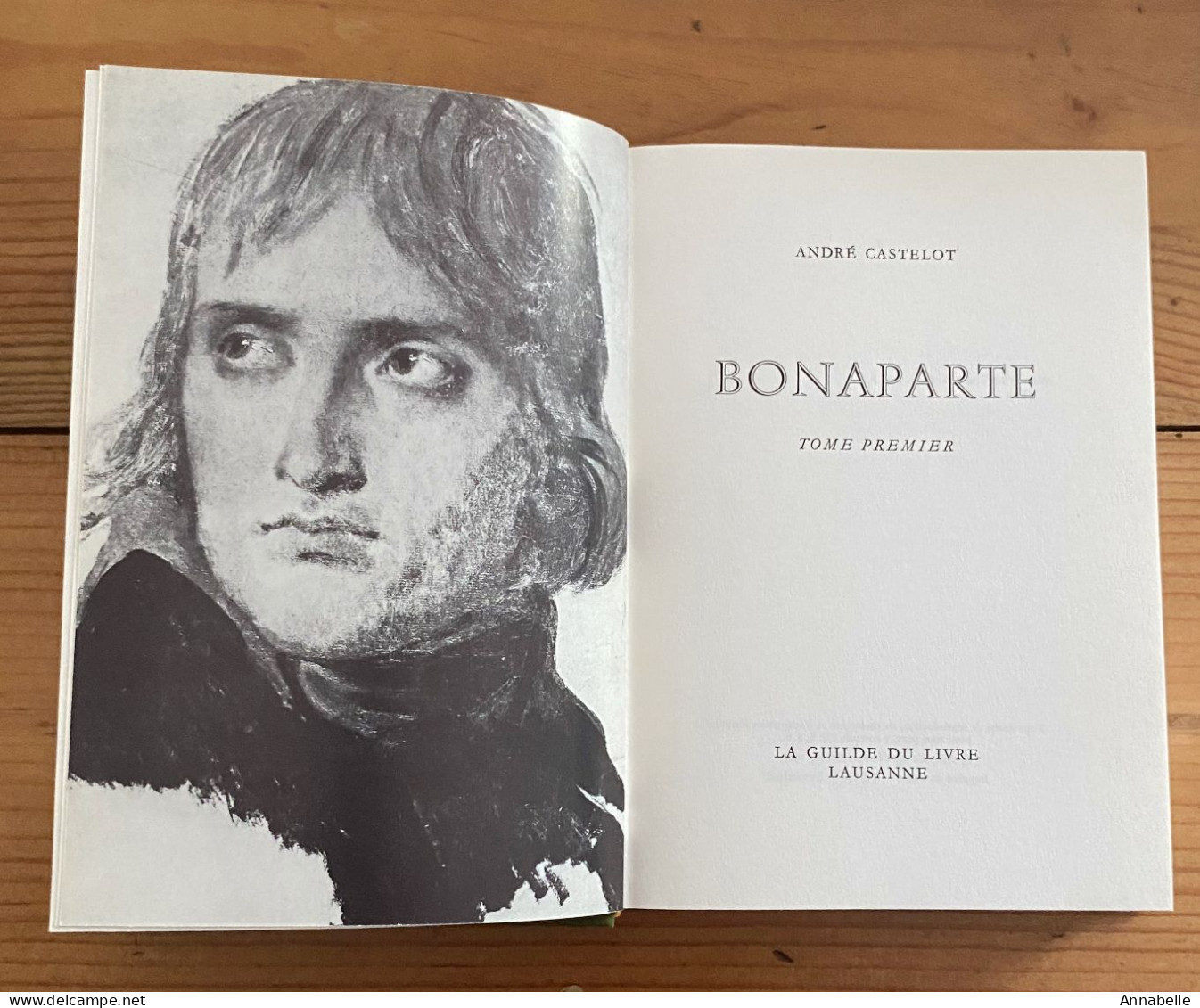 Bonaparte Par André Castelot - Tome 1 Et Tome 2 (1968) - La Guilde Du Livre Lausanne - Lotti E Stock Libri