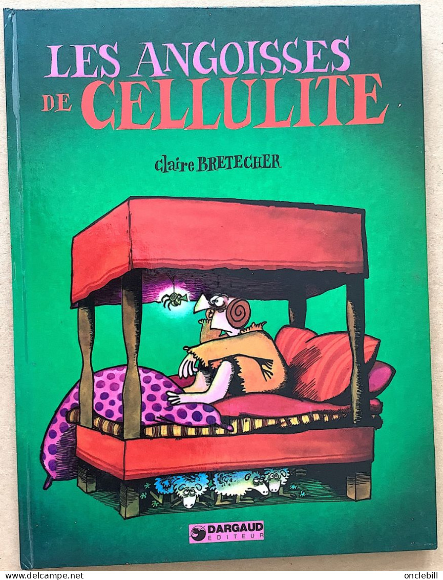 LES ANGOISSES DE CELLULITE Claire Bretecher EO 1974 état Superbe - Brétecher