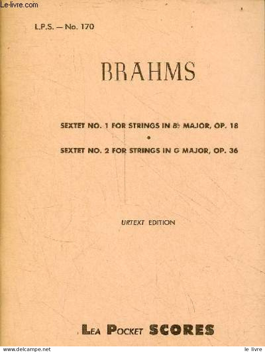 Brahms - Sextet No.1 Fro Strings In Bb Major, Op.18 - Sextet No.2 For Strings In G Major,op.36 - Urtext Edition - L.P.S. - Muziek