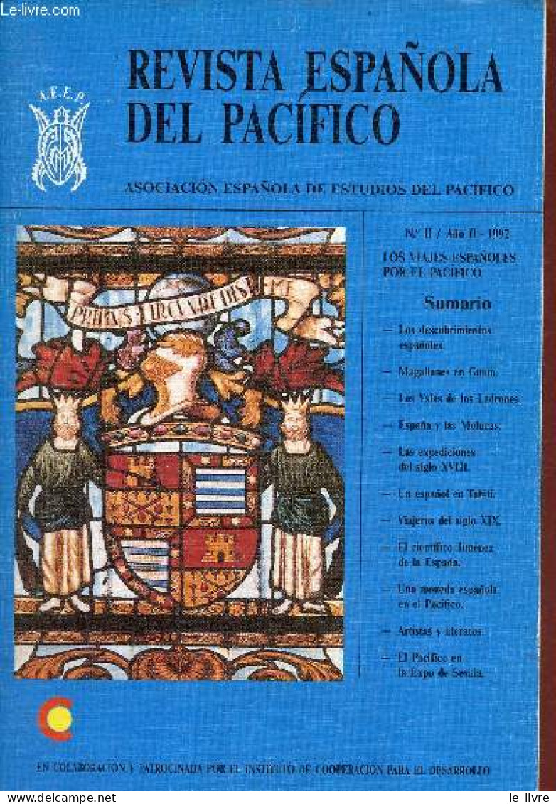 Revista Espanola Del Pacifico N°2 Ano 2 1992 - Los Viajes Espanoles Por El Pacifico - Los Descubrimientos Espanoles - Ma - Cultural
