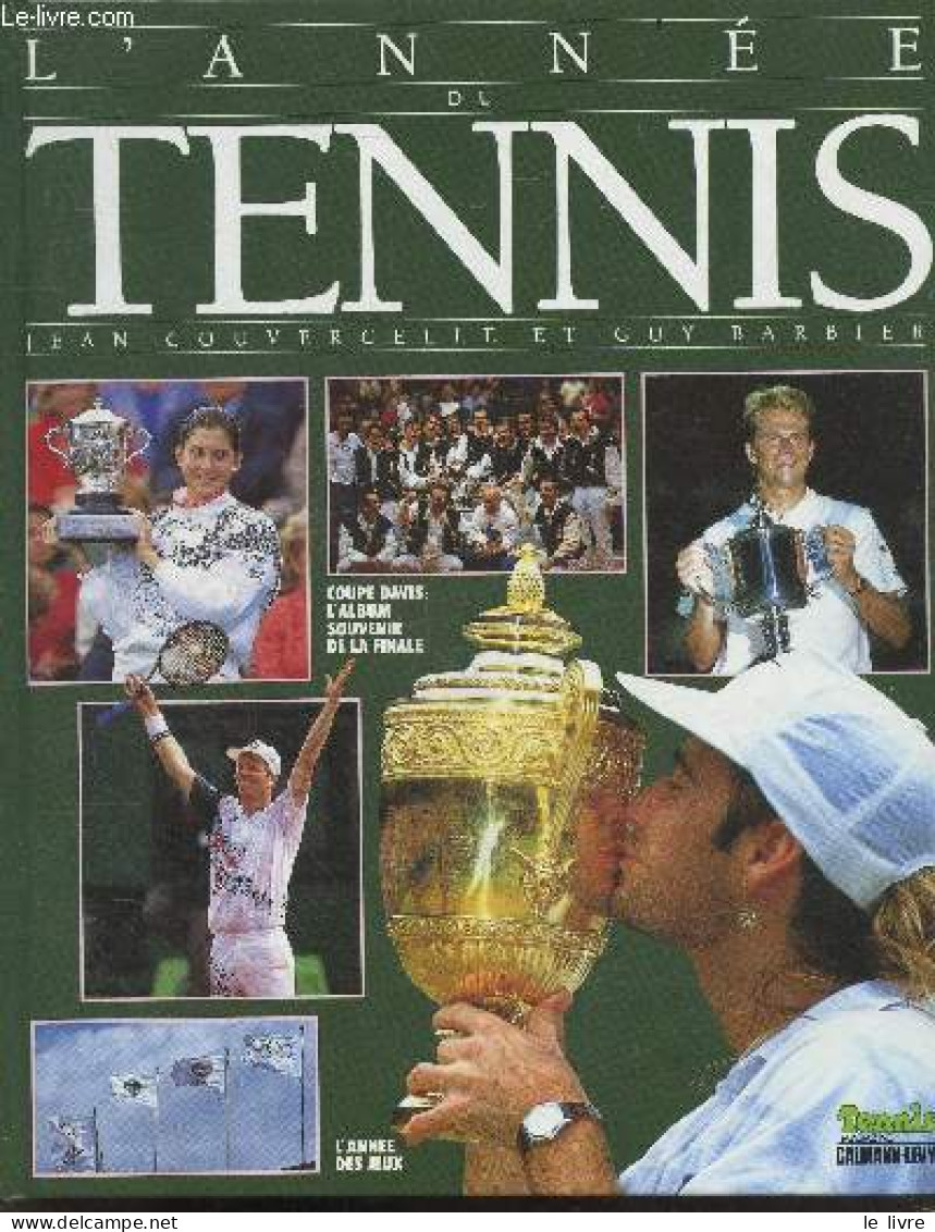 L'annee Du Tennis - Coupe Davis : L'album Souvenir De La Finale - Couvercelle Jean - Barbier Guy - 1992 - Bücher