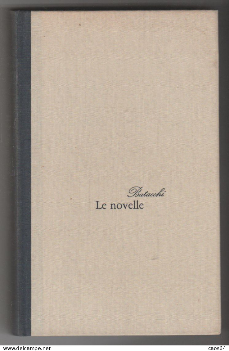 Le Novelle Domenico Luigi Batacchi Feltrinelli 1971 1a Ediz. - Berühmte Autoren