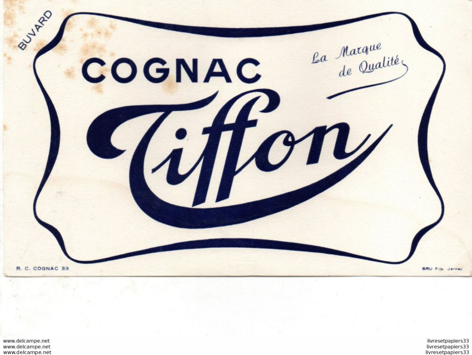 BUVARD "Cognac Tiffon" Charente La Marque De Qualité - Liquore & Birra