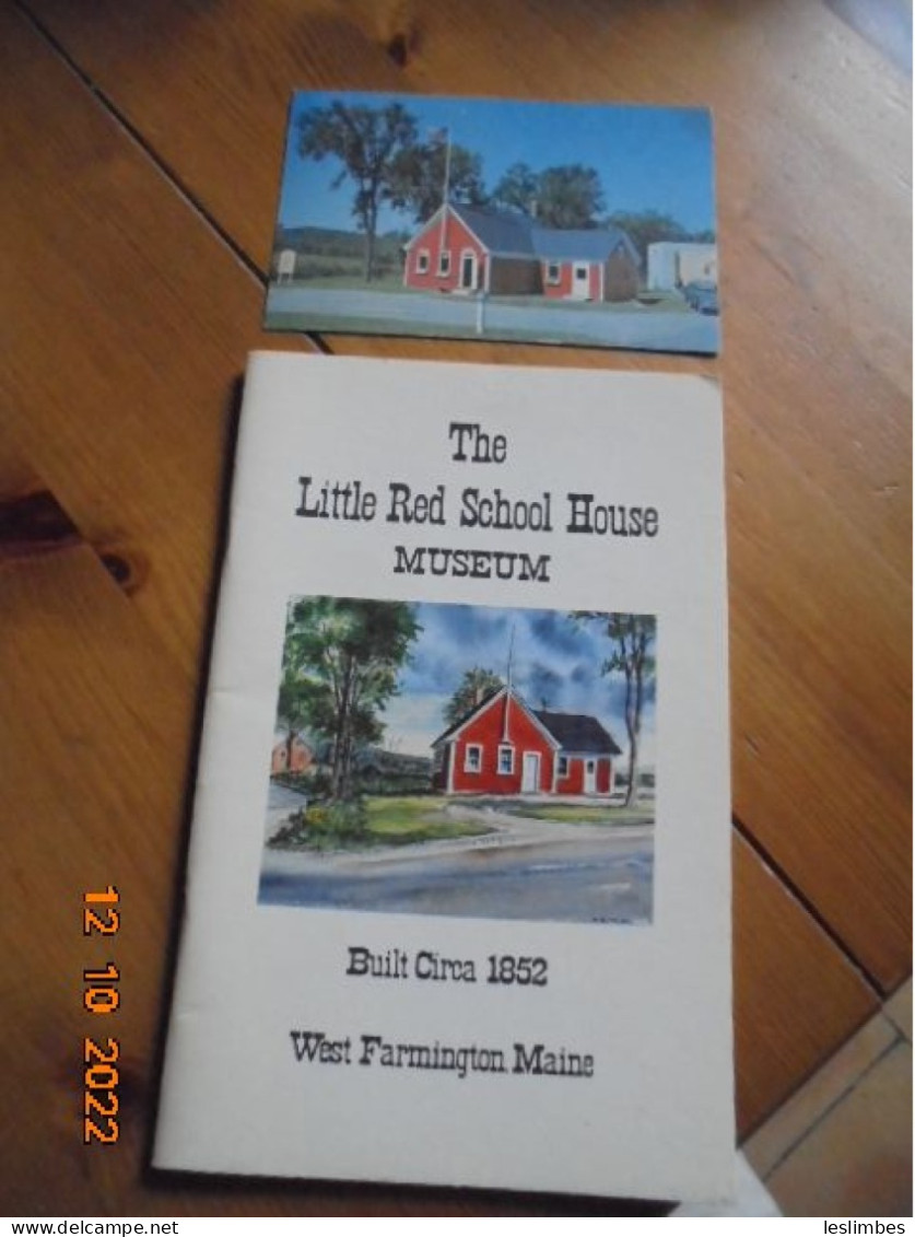 Little Red School House Museum : Built Circa 1852, West Farmington, Maine - Ben And Natalie S. Butler, Compilers - 1950-Heden